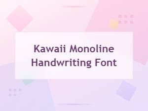 Adorable Kawaii Monoline Handwriting Fonts for Your Projects