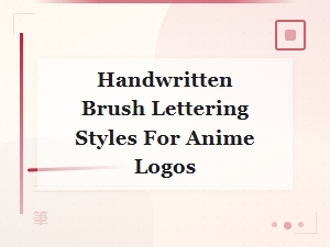 Handwritten Brush Lettering Styles for Anime Logos